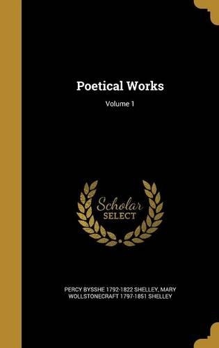 Poetical Works; Volume 1