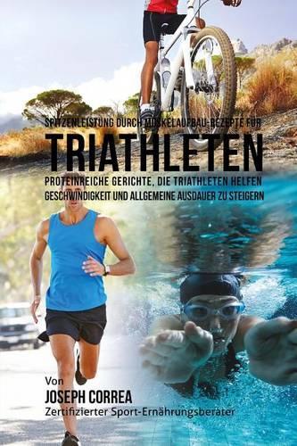 Spitzenleistung durch Muskelaufbau-Rezepte fur Triathleten