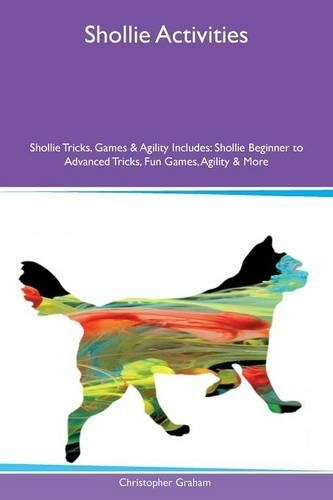 Shollie Activities Shollie Tricks, Games & Agility Includes