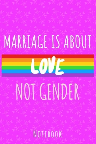 Marriage is about love not gender