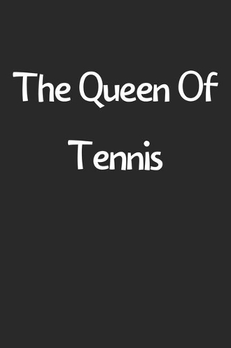 The Queen Of Tennis