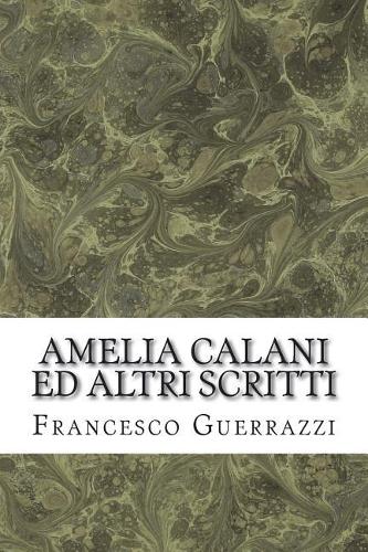 Amelia Calani Ed Altri Scritti