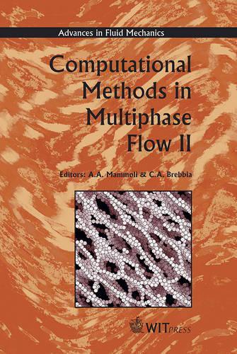Computational Methods in Multiphase Flow: (v.37 Advances in Fluid Mechanics S.)