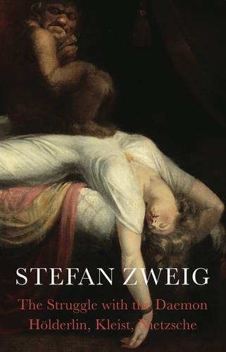The Struggle with the Daemon: Hölderlin, Kleist and Nietzsche