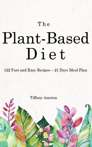 The Plant-Based Diet