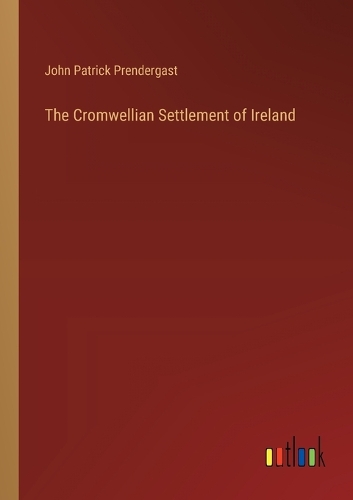 The Cromwellian Settlement of Ireland