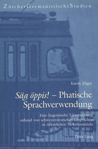 «Saeg Oeppis!» - Phatische Sprachverwendung