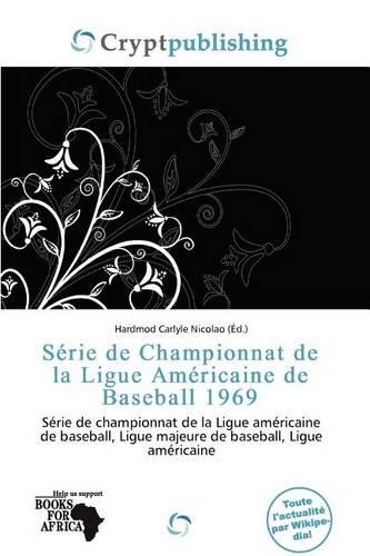 S Rie de Championnat de La Ligue Am Ricaine de Baseball 1969
