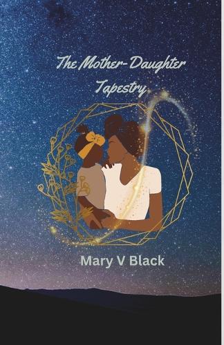 The Mother-Daughter Tapestry