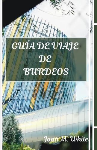 Guía de Viaje de Burdeos