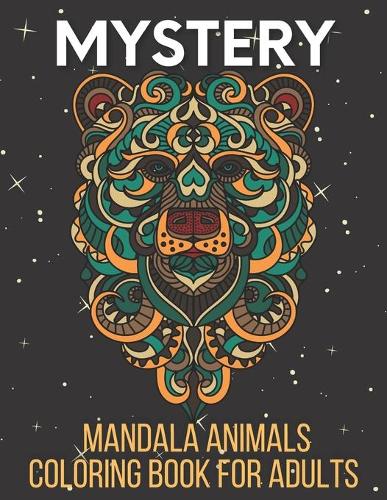 Mystery Mandala Animals Coloring Book for Adults