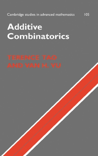 Additive Combinatorics: (Series Number 105 Cambridge Studies in Advanced Mathematics)