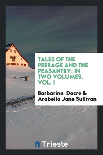 Tales of the Peerage and the Peasantry