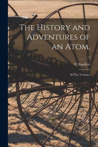The History and Adventures of an Atom.
