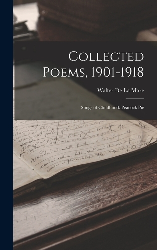 Collected Poems, 1901-1918