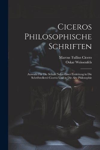 Ciceros Philosophische Schriften