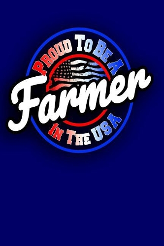 Proud To Be A Farmer In The USA