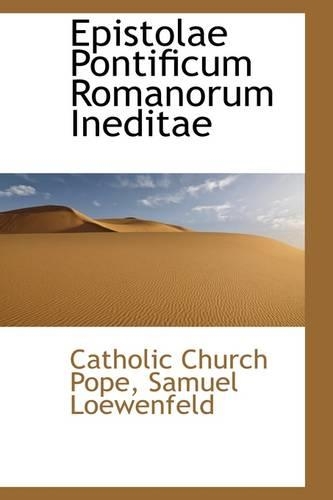 Epistolae Pontificum Romanorum Ineditae