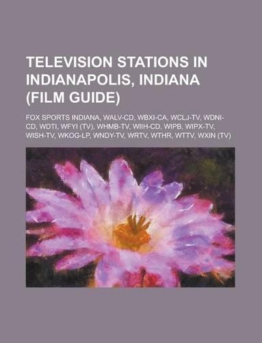 Television Stations in Indianapolis, Indiana