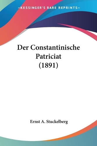 Der Constantinische Patriciat (1891)