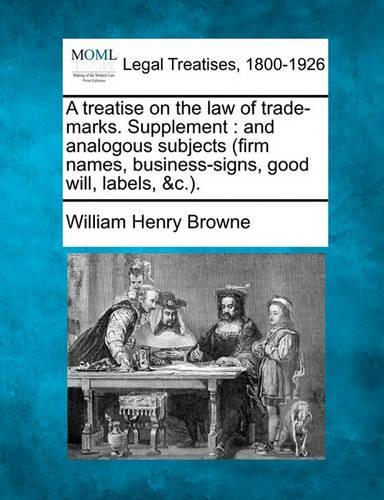 A Treatise on the Law of Trade-Marks. Supplement