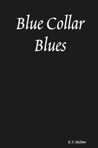 Blue Collar Blues