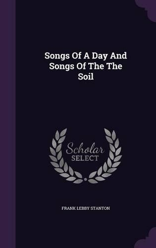 Songs Of A Day And Songs Of The The Soil: (English)