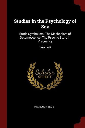Studies in the Psychology of Sex