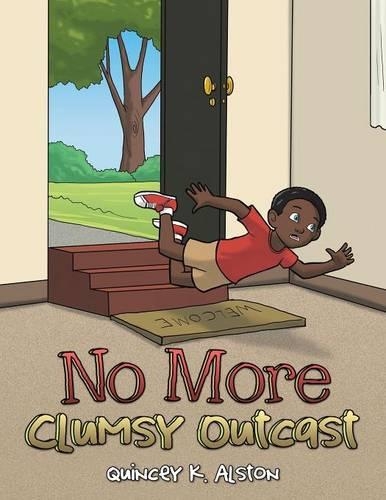 No More Clumsy Outcast: (English)
