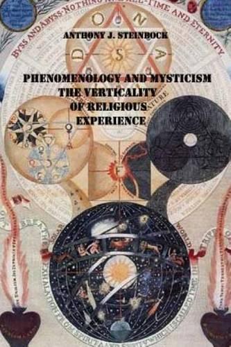 Phenomenology and Mysticism - The Verticality of Religious Experience