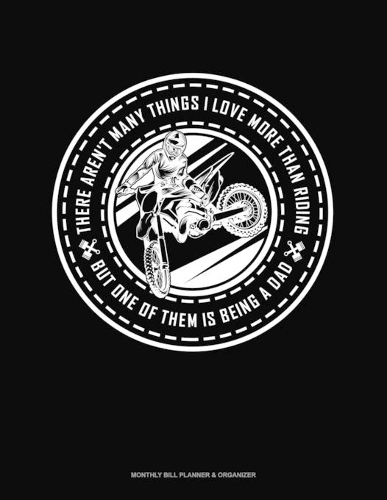 There Aren't Many Things I Love More Than Riding But One Of Them Is Being A Dad