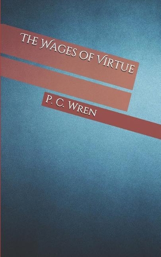 The Wages of Virtue