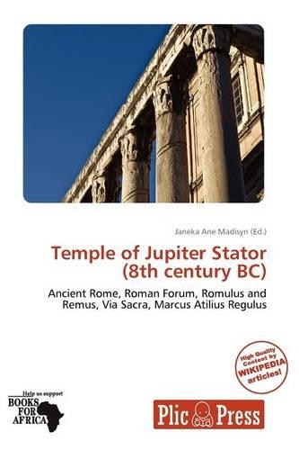 Temple of Jupiter Stator (8th Century BC)