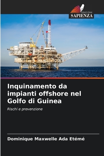 Inquinamento da impianti offshore nel Golfo di Guinea