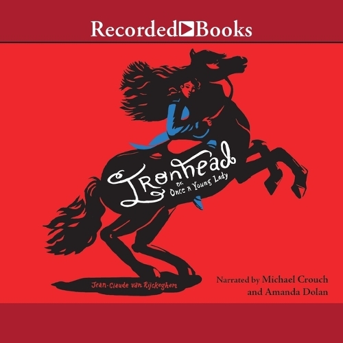 Ironhead Or, Once a Young Lady