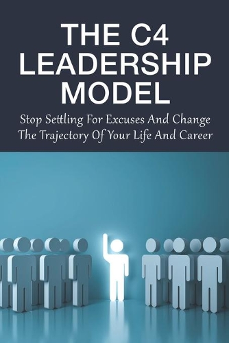 The C4 Leadership Model