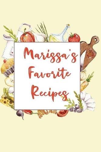 Marissa's Favorite Recipes