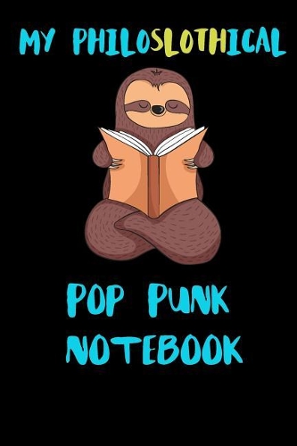My Philoslothical Pop Punk Notebook
