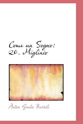 Come Un Sogno: 20. Migliaio(English)