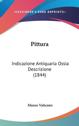 Pittura: Indicazione Antiquaria Ossia Descrizione (1844)(Italian)