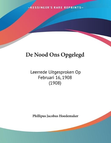 De Nood Ons Opgelegd