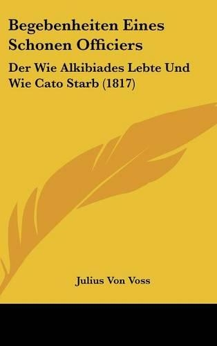 Begebenheiten Eines Schonen Officiers