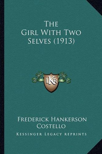 The Girl With Two Selves (1913)