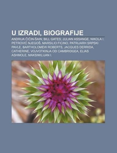 U Izradi, Biografije