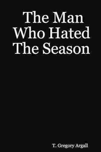 The Man Who Hated the Season