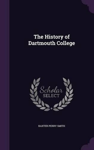 The History of Dartmouth College