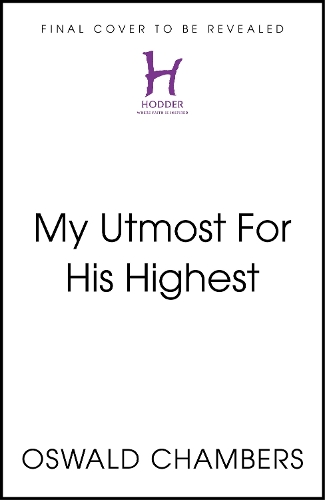 My Utmost For His Highest