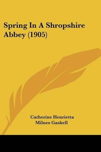 Spring In A Shropshire Abbey (1905)