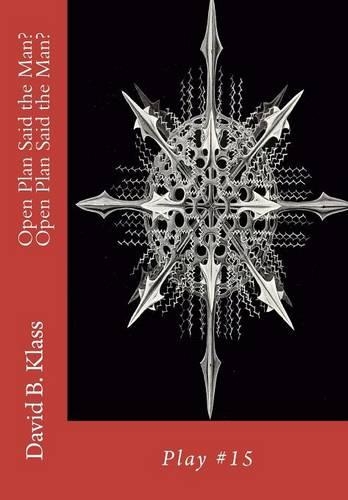 Open Plan Said the Man? Open Plan Said the Man?