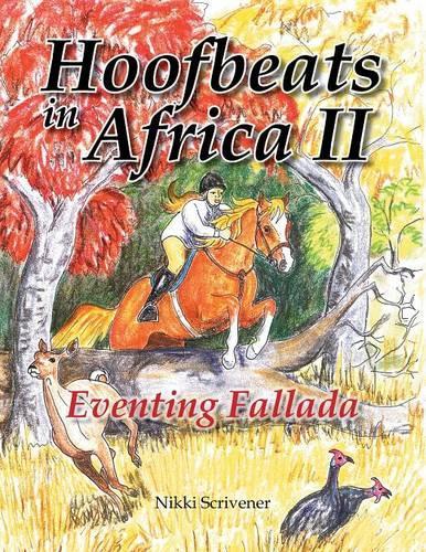 Hoof Beats in Africa 2: Eventing Fallada(English)